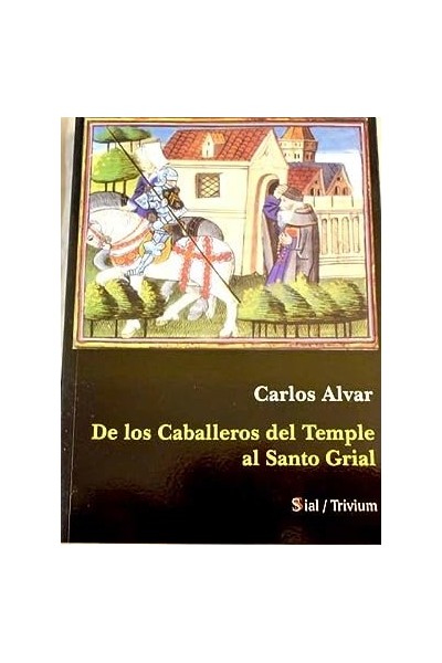 De los caballeros del Temple al Santo Grial